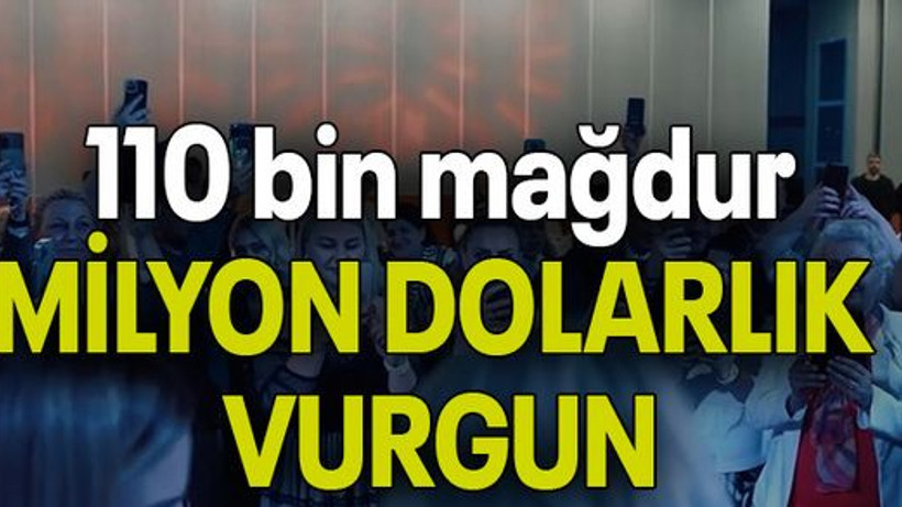 110 bin mağdur, MİLYON DOLARLIK VURGUN